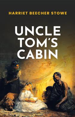Uncle-Tom's-Cabin By Global Publisher LLC