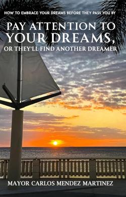 Pay-Attention-to-Your-Dreams By Global Publisher LLC